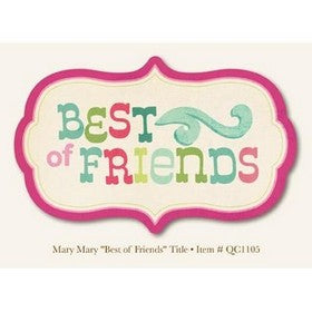 My Mind's Eye - Mary Mary Collection - Best of Friends - Title
