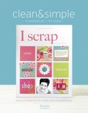 Simple Scrapbooks - Clean and Simple Scrapbooking the Sequel by Cathy Zielske